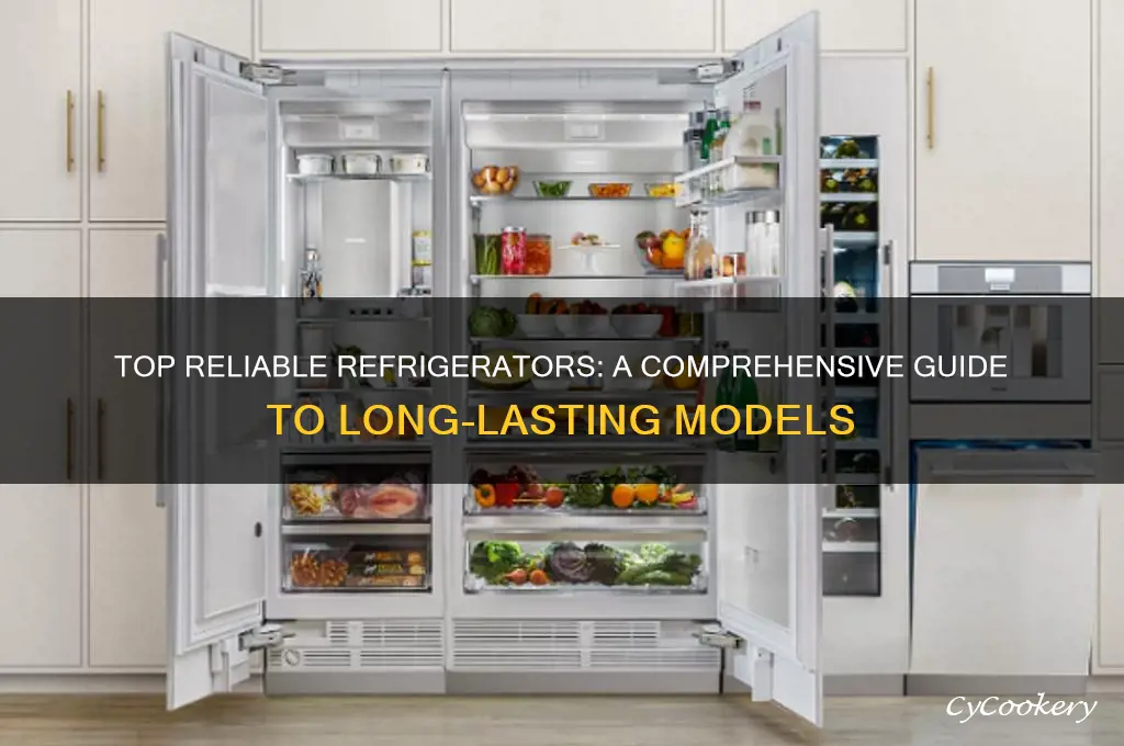what is the most reliable refrigerator to purchase