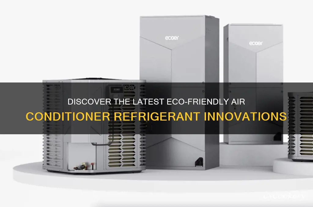 what is the new air conditioner refrigerant