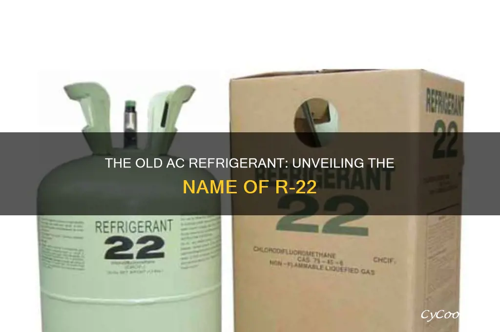 what is the old ac refrigerant called