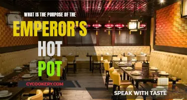 The Emperor's Secret to Culinary Success: Unveiling the Purpose of the Emperor's Hot Pot