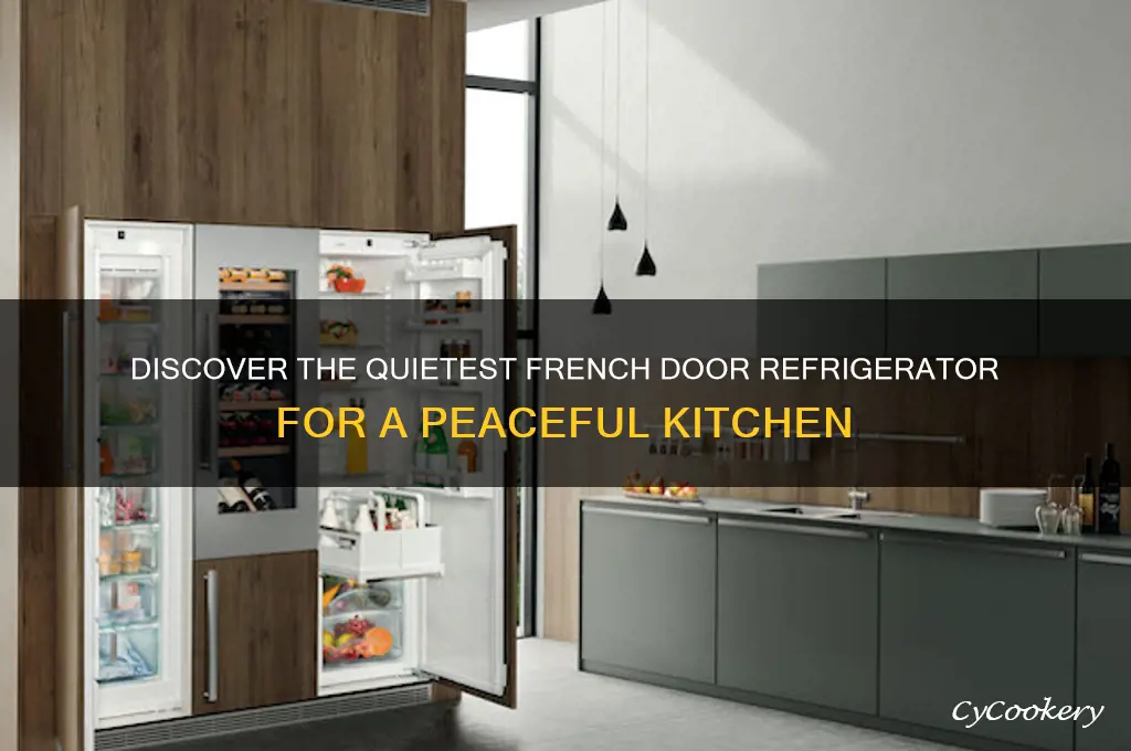 what is the quietest french door refrigerator