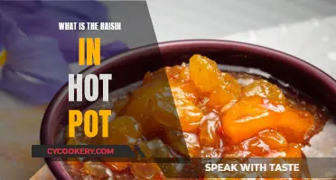 The Sweet Surprise: Raisins in Hot Pot, a Tasty Mystery