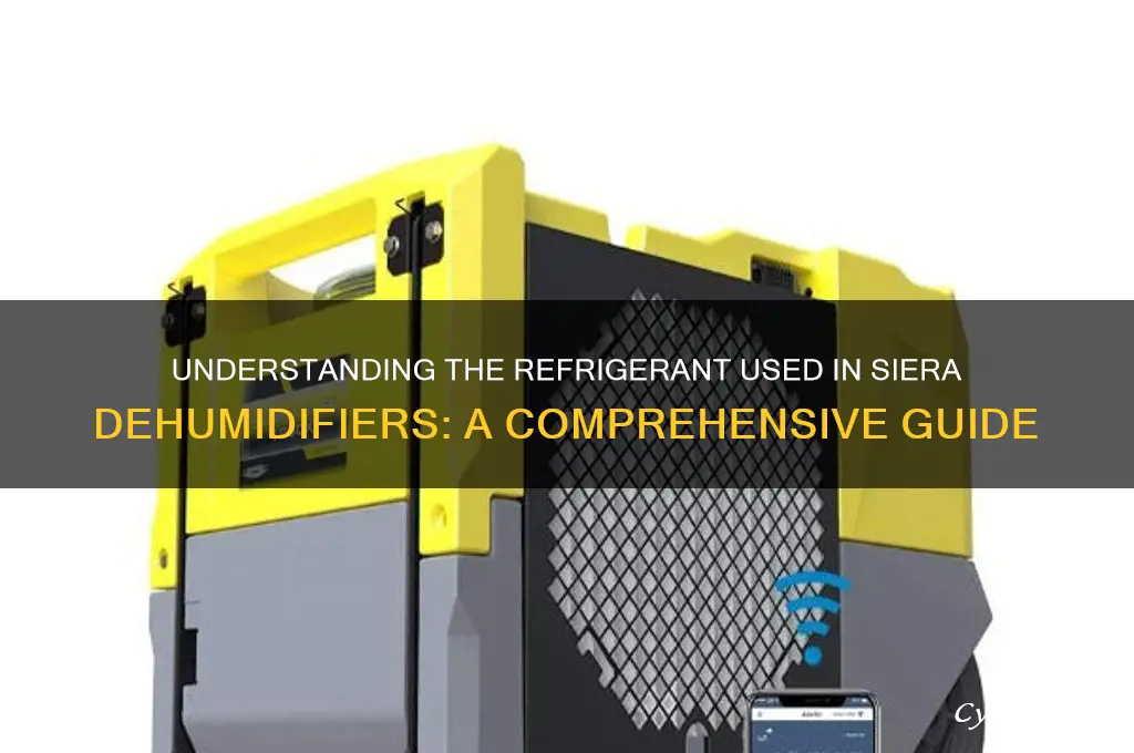 what is the refrigerant in siera dehumidifiers