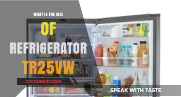 Refrigerator TR25VW Size Guide: Dimensions and Capacity Explained