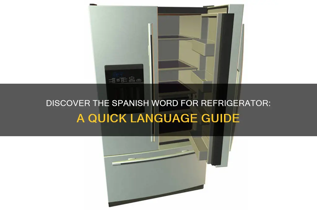 what is the spanish word for refrigerator