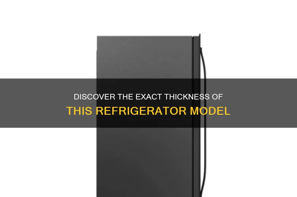 what is the thickness of this refrigerator