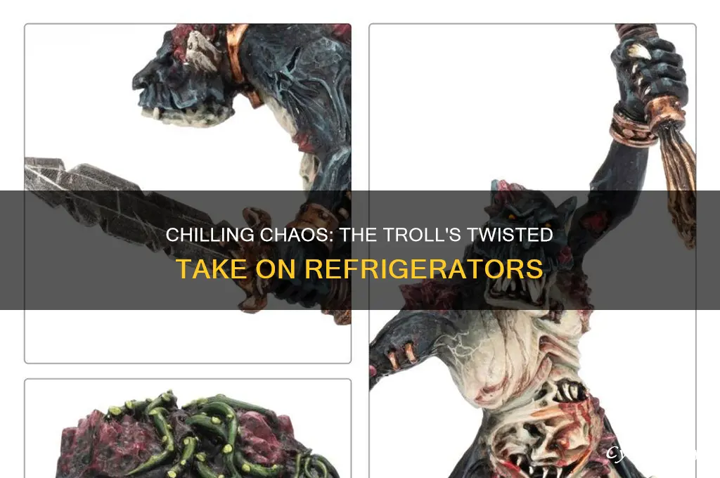 what is the troll version of refrigerator