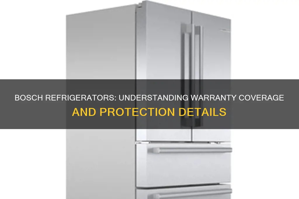 what is the warranty on bosch refrigerators