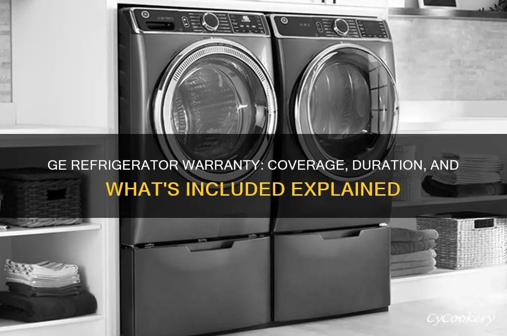what is the warranty on ge refrigerator