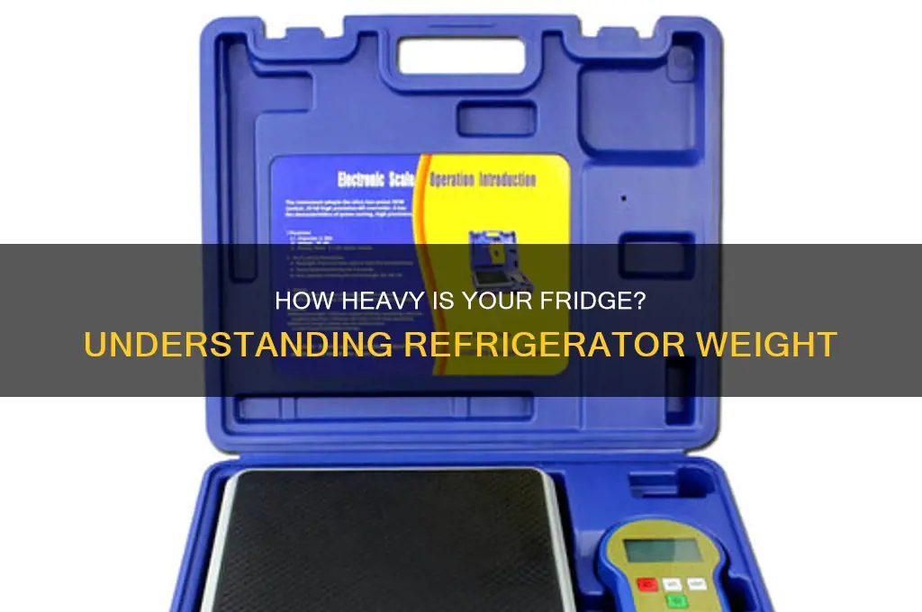 what is the weight of a refrigerator