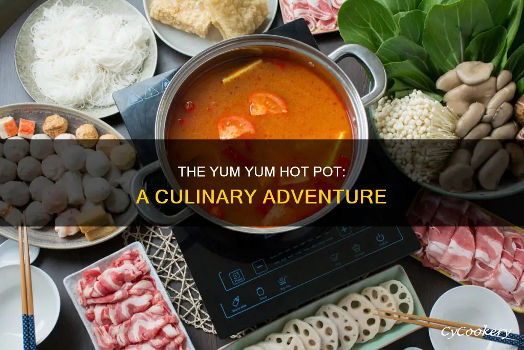 what is the yum yum hot pot