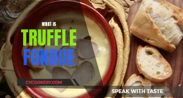 A Decadent Delight: Truffle Fondue Explained