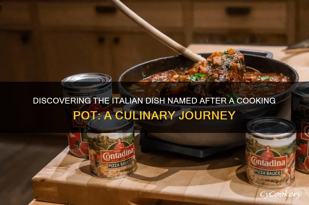 what italian dish translates to cooking pot