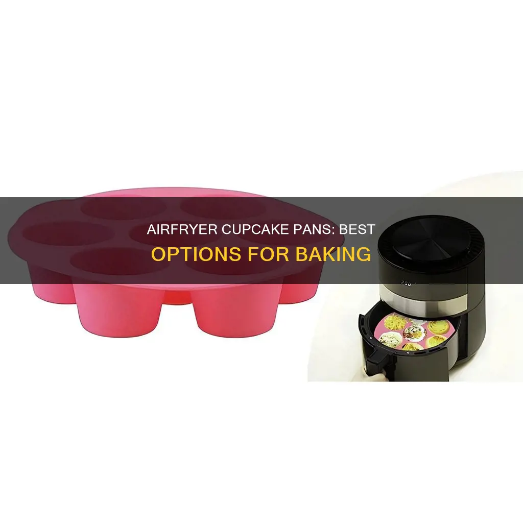 what kind of cupcake pan can you use with airfryer