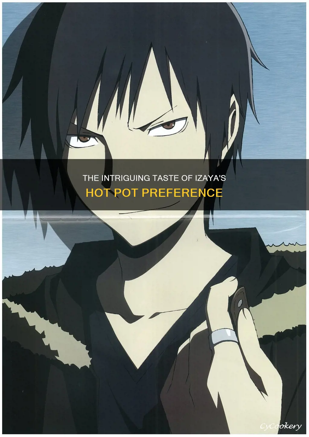 what kind of hot pot does izaya like