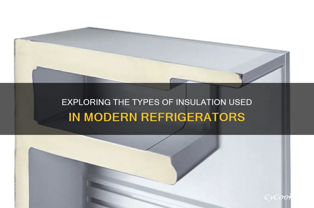 what kind of insulation do refrigerators use