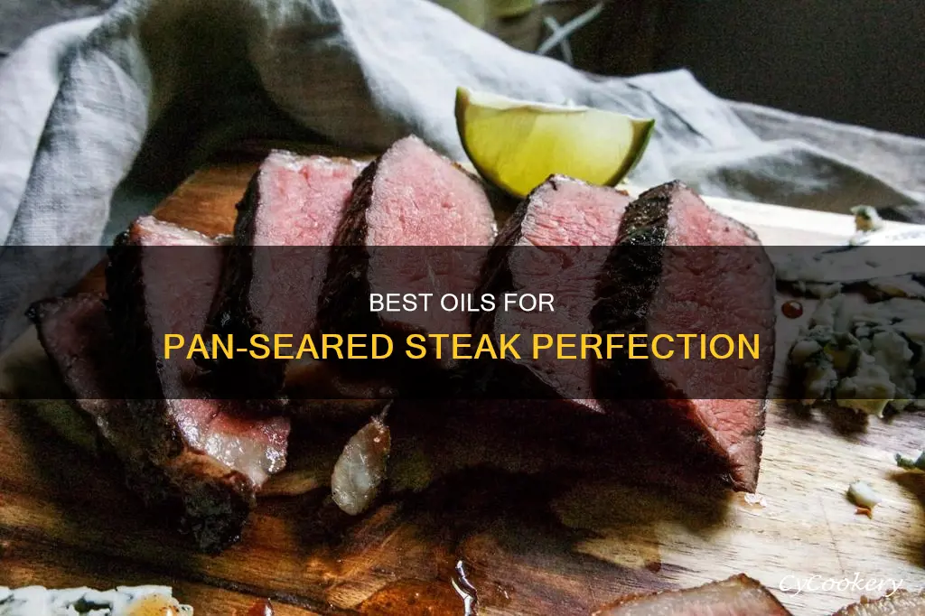 what kind of oil for pan seared steak