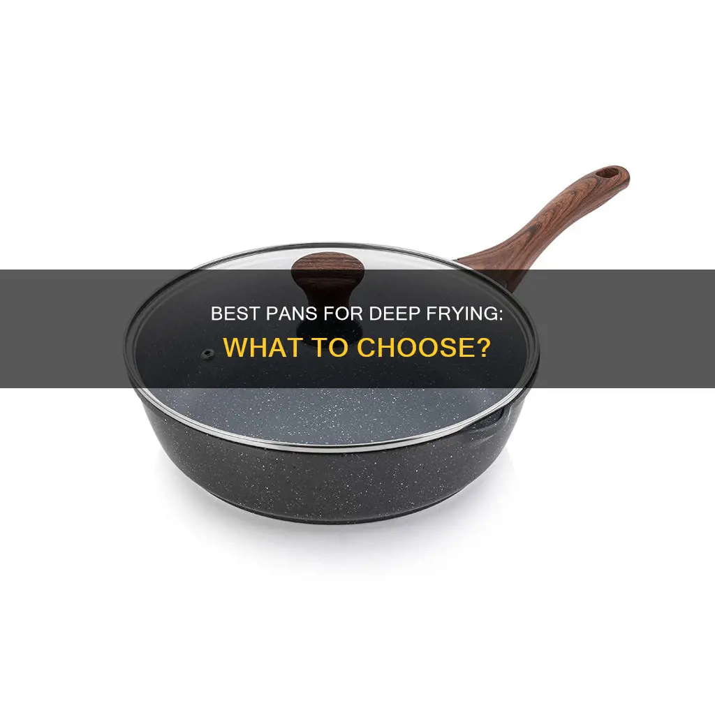 what kind of pan can I use for deep frying