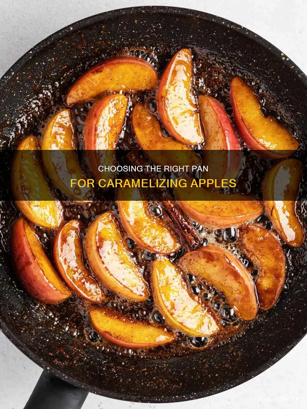 what kind of pan can I use to caramilze apples