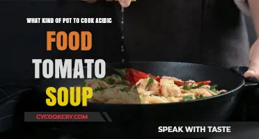 Best Pots for Cooking Acidic Tomato Soup: A Comprehensive Guide