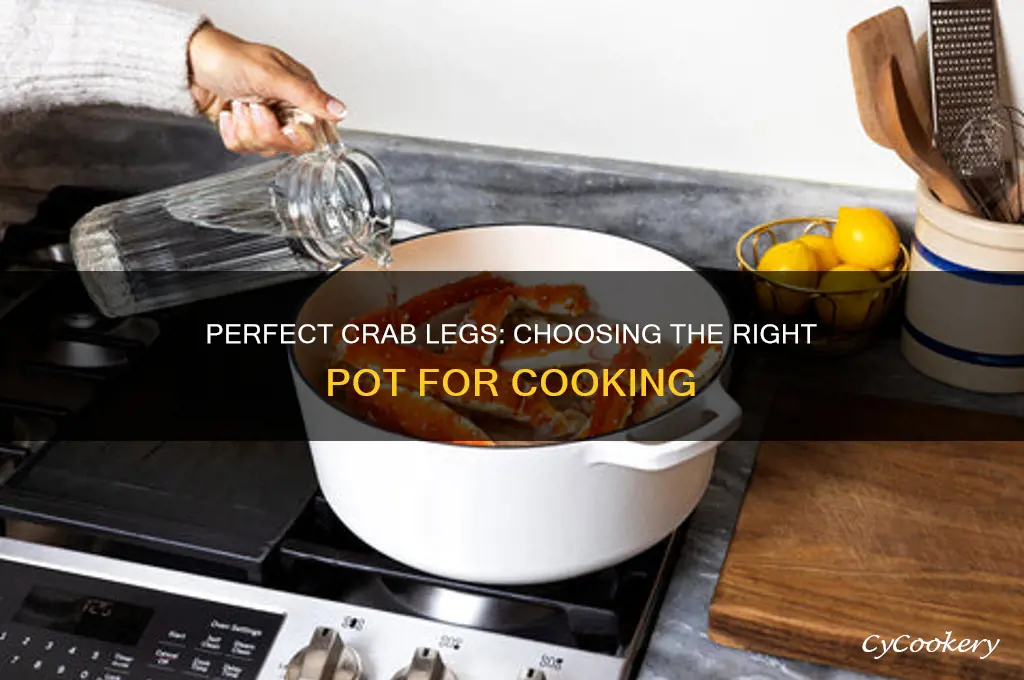 what kind of pot to cook crab legs in