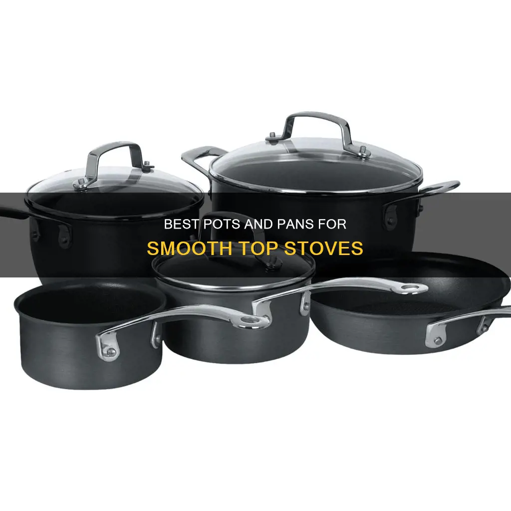 what kind of pots and pans on smooth top stove