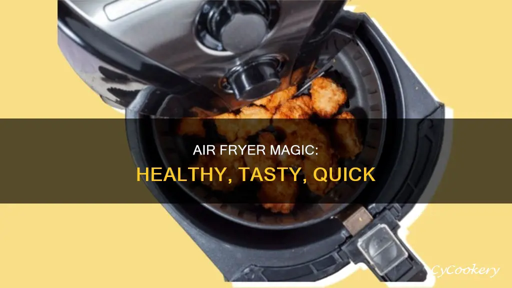 what makes air fryer healthy