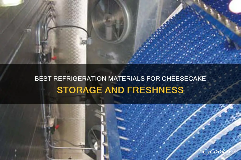 what material should cheesecake be refrigerated on