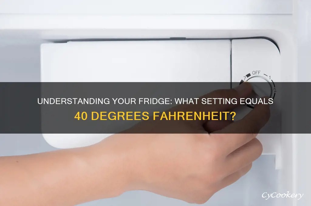 what number in refrigerator is 40 degrees