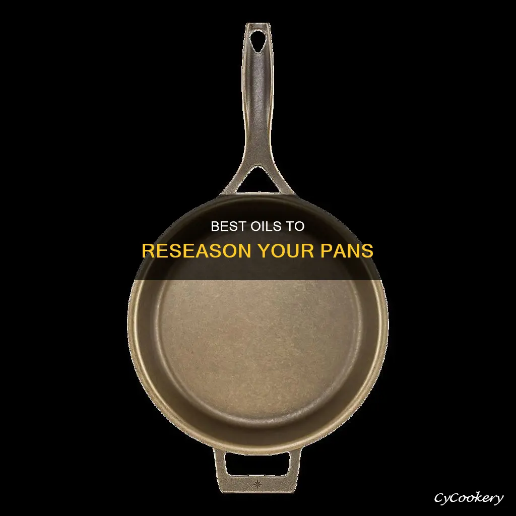what oil can you reseason pans with