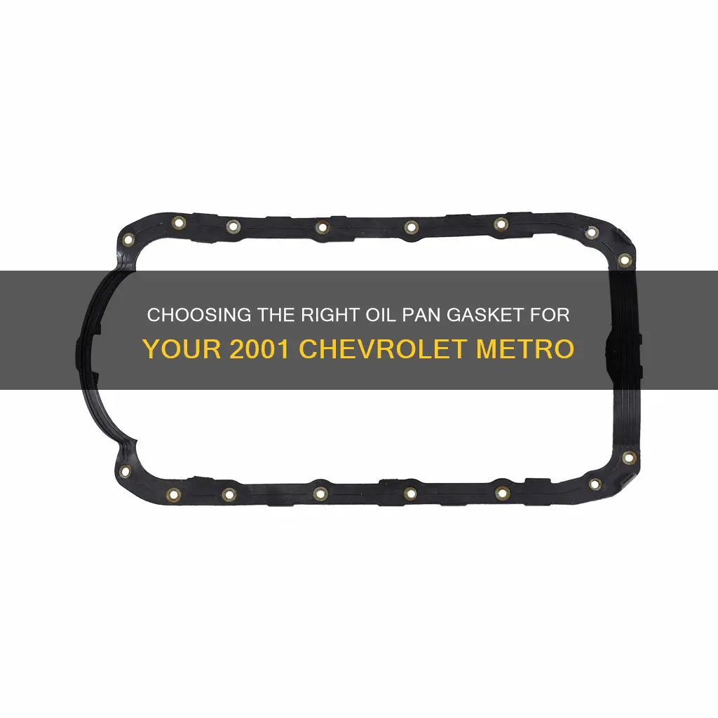 what oil pan gasket for 2001 chevrolet metro