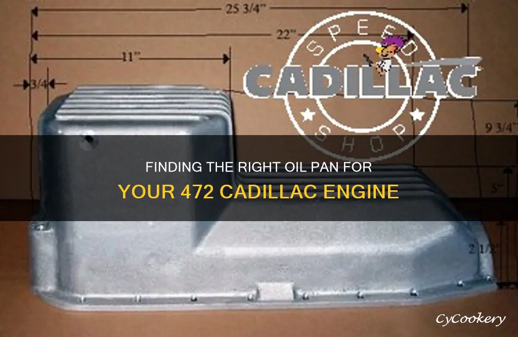 what oil pans fit a 472 cadillac