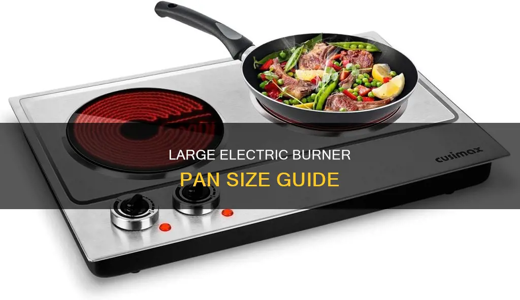 what pan size fits a large electric burner