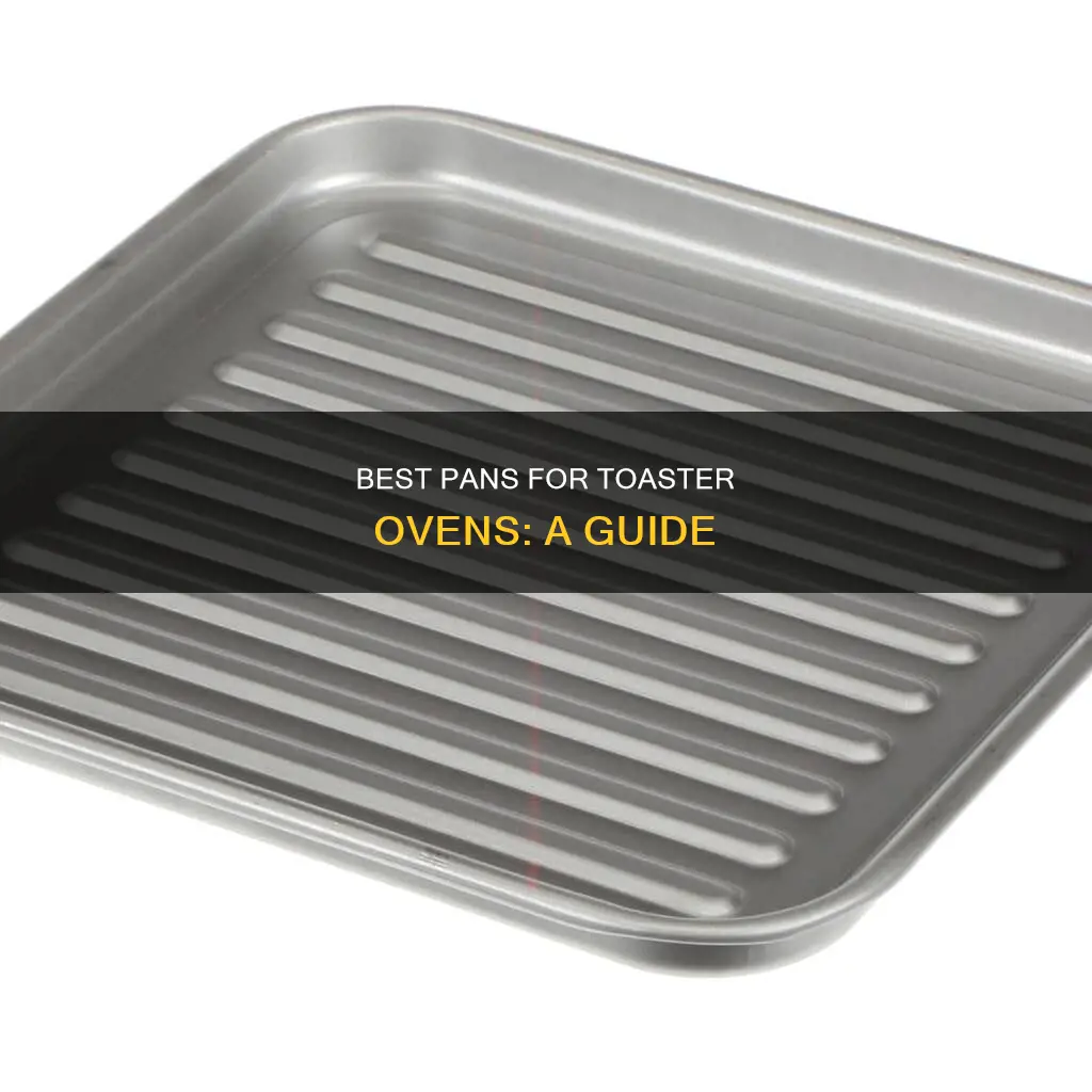 what pans can you use in a toaster oven