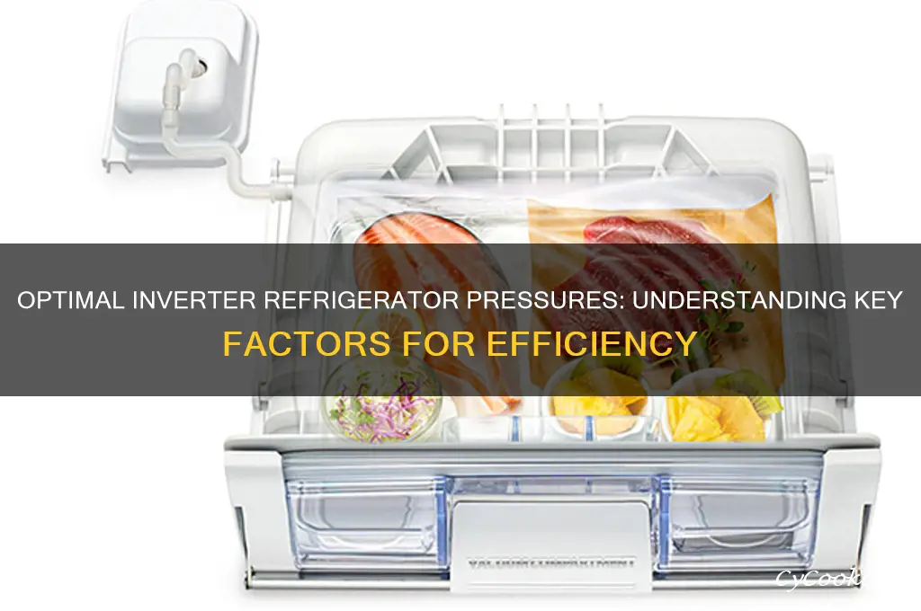 what pressures should a inverter refrigerator be