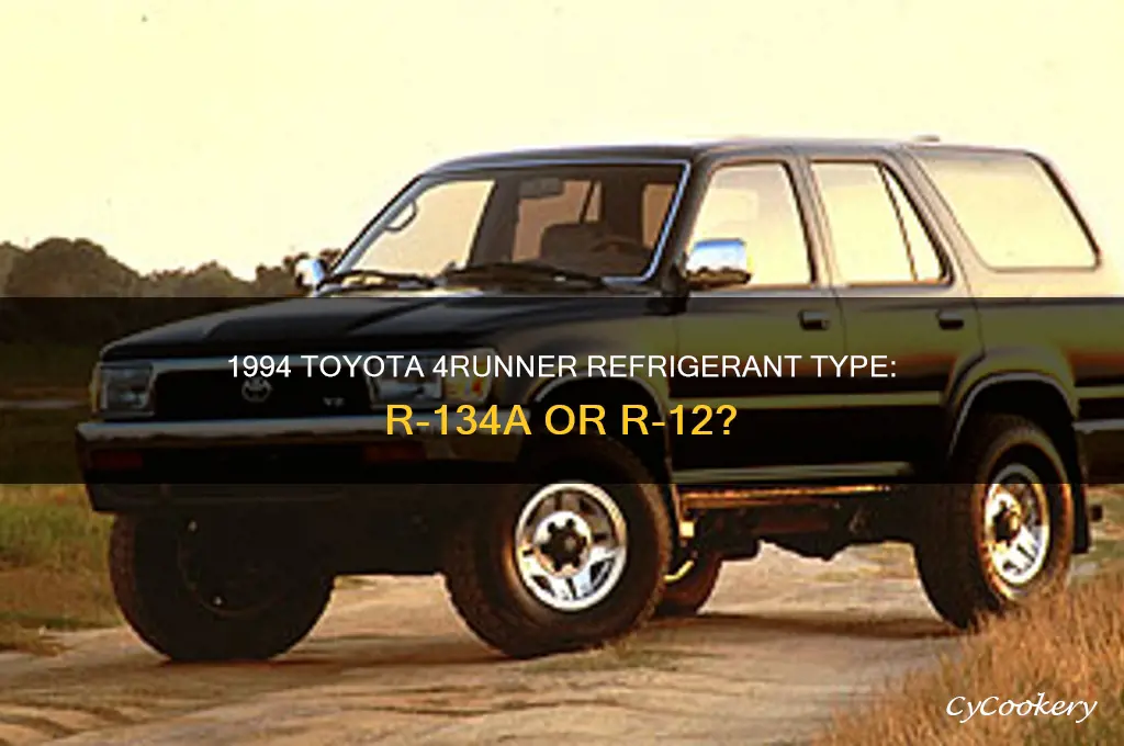 what refrigerant does a 94 4runner take