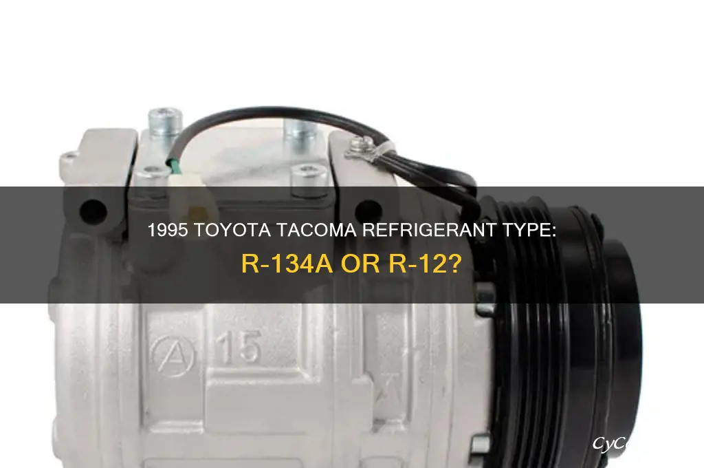 what refrigerant is used in 1995 tacoma