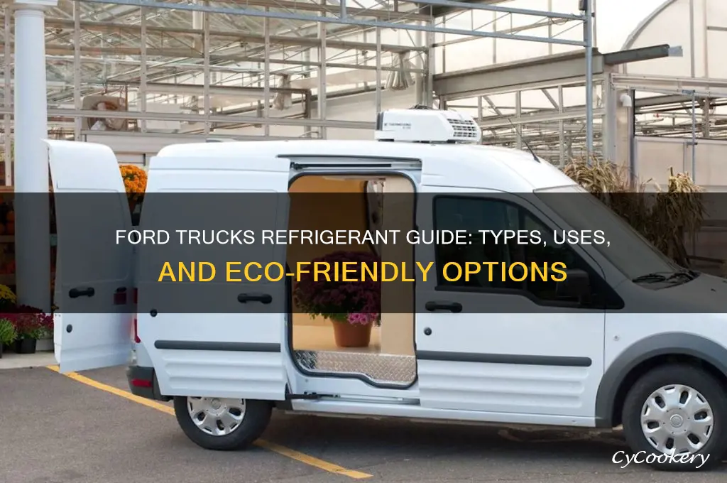 what refrigerant is used in ford trucks