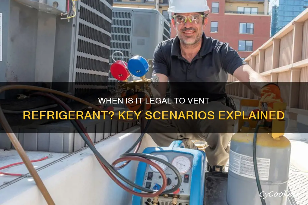 what scenarios can refrigerant be vented