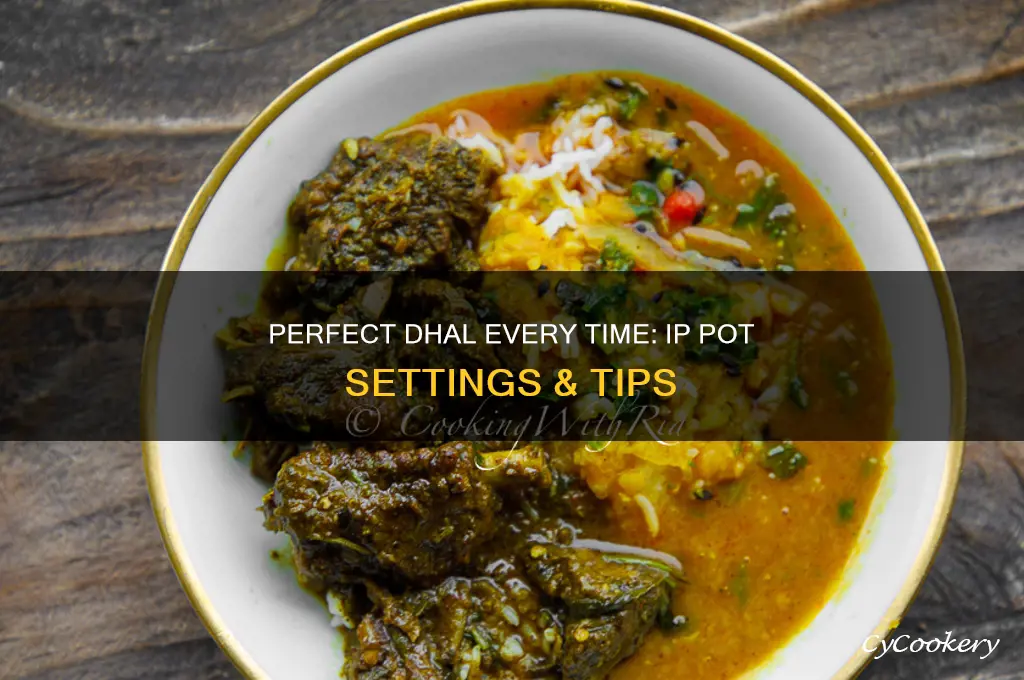 what setting to cook dhal in ip pot