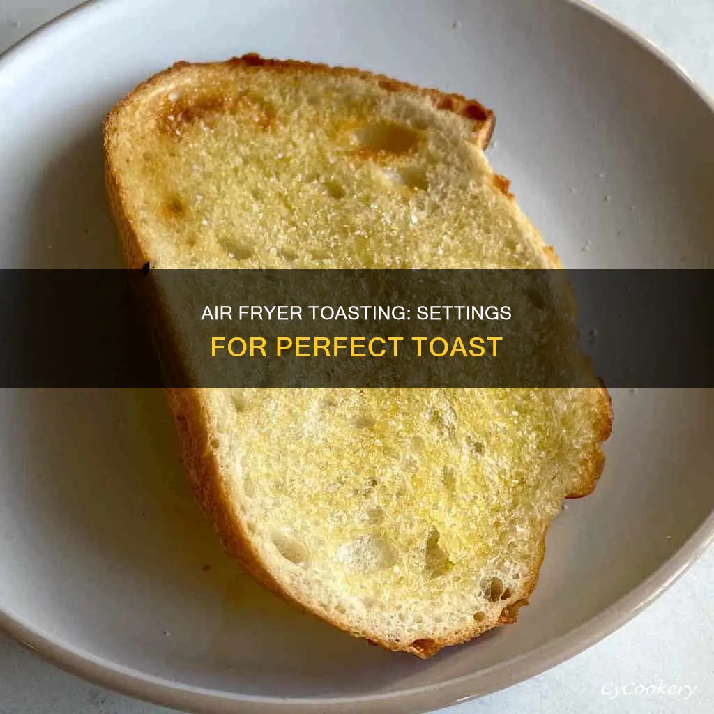 what setting to make toast in air fryer