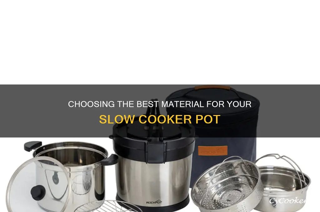 what should slow cooker pot be made of