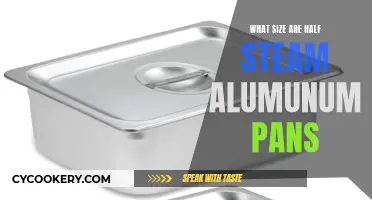 Half-Steam Aluminum Pans: What Size?