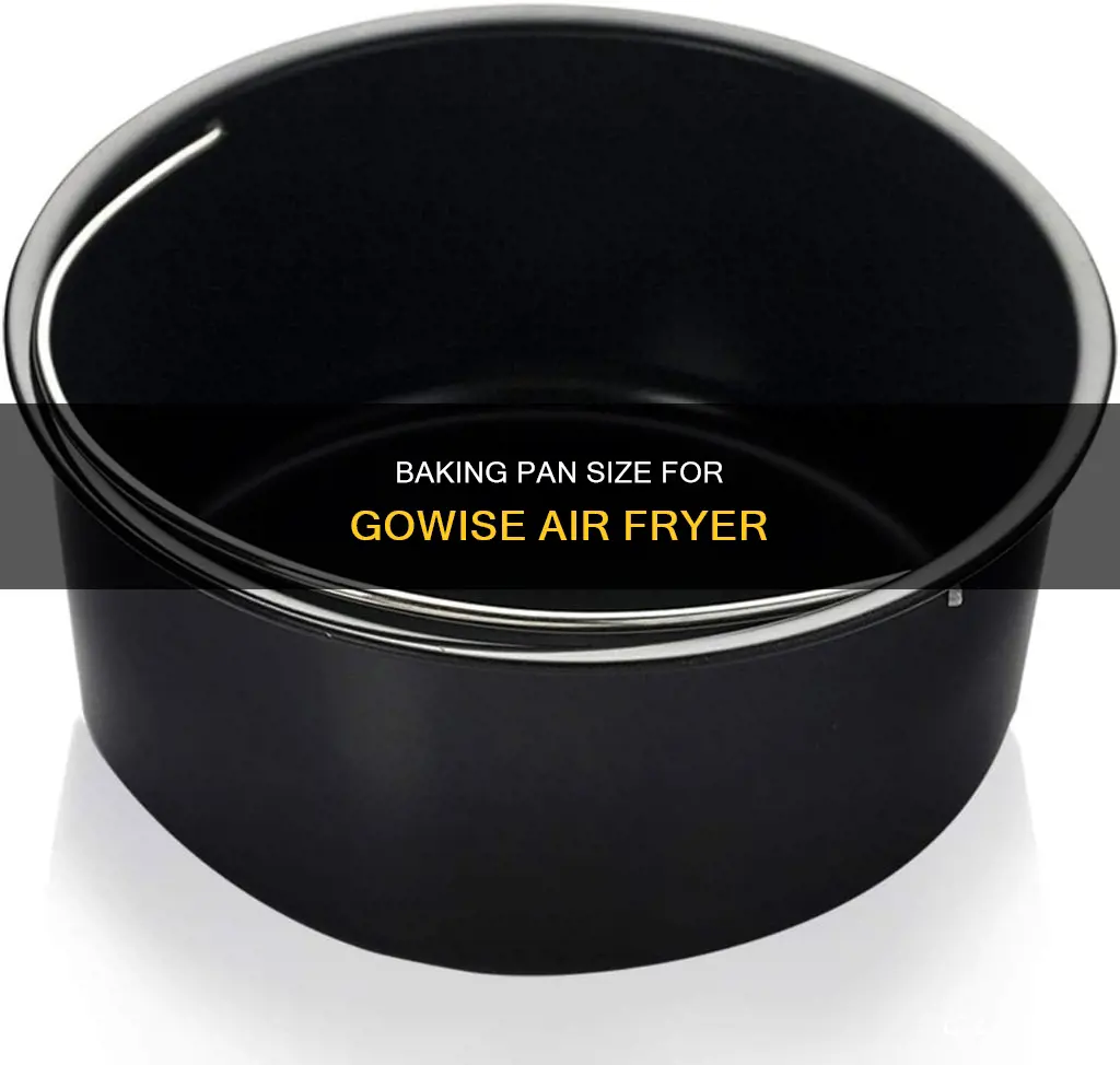 what size baking pan fits inside the gowise air fryer