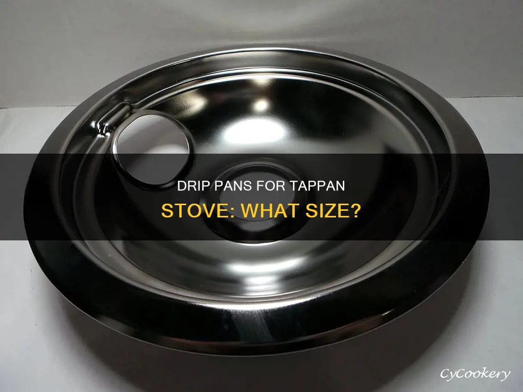 what size drip pans for a tappan stove