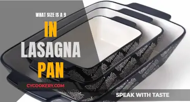 Lasagna Pan Sizes: 9-Inch Explained