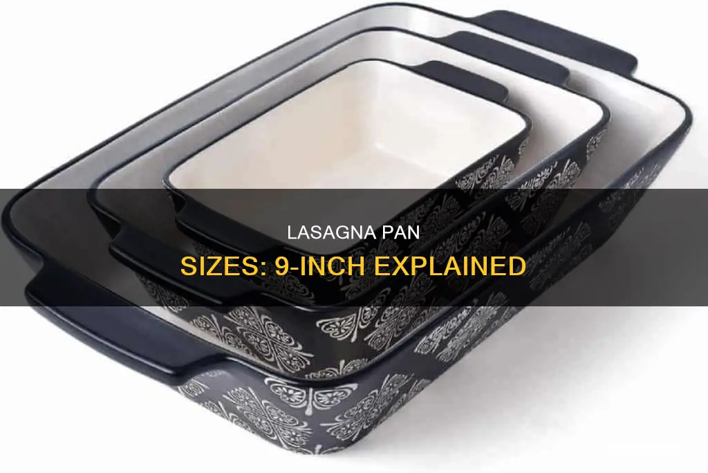 what size is a 9 in lasagna pan