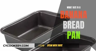 Bread Pan Size for Banana Bread