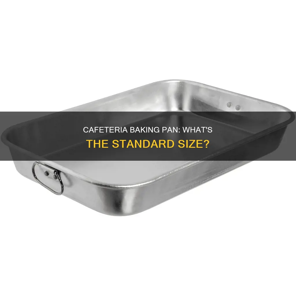 what size is large cafeteria baking pan