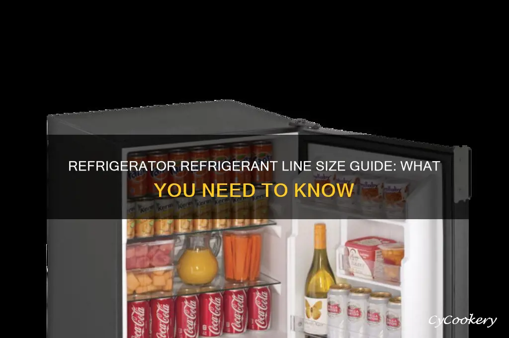 what size is the refrigerant line on a refrigerator